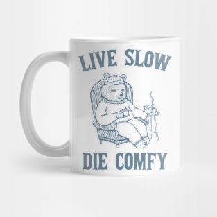 Live Slow Die Comfy Retro Bear Funny Graphic Mug